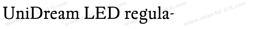 UniDream LED regula字体转换